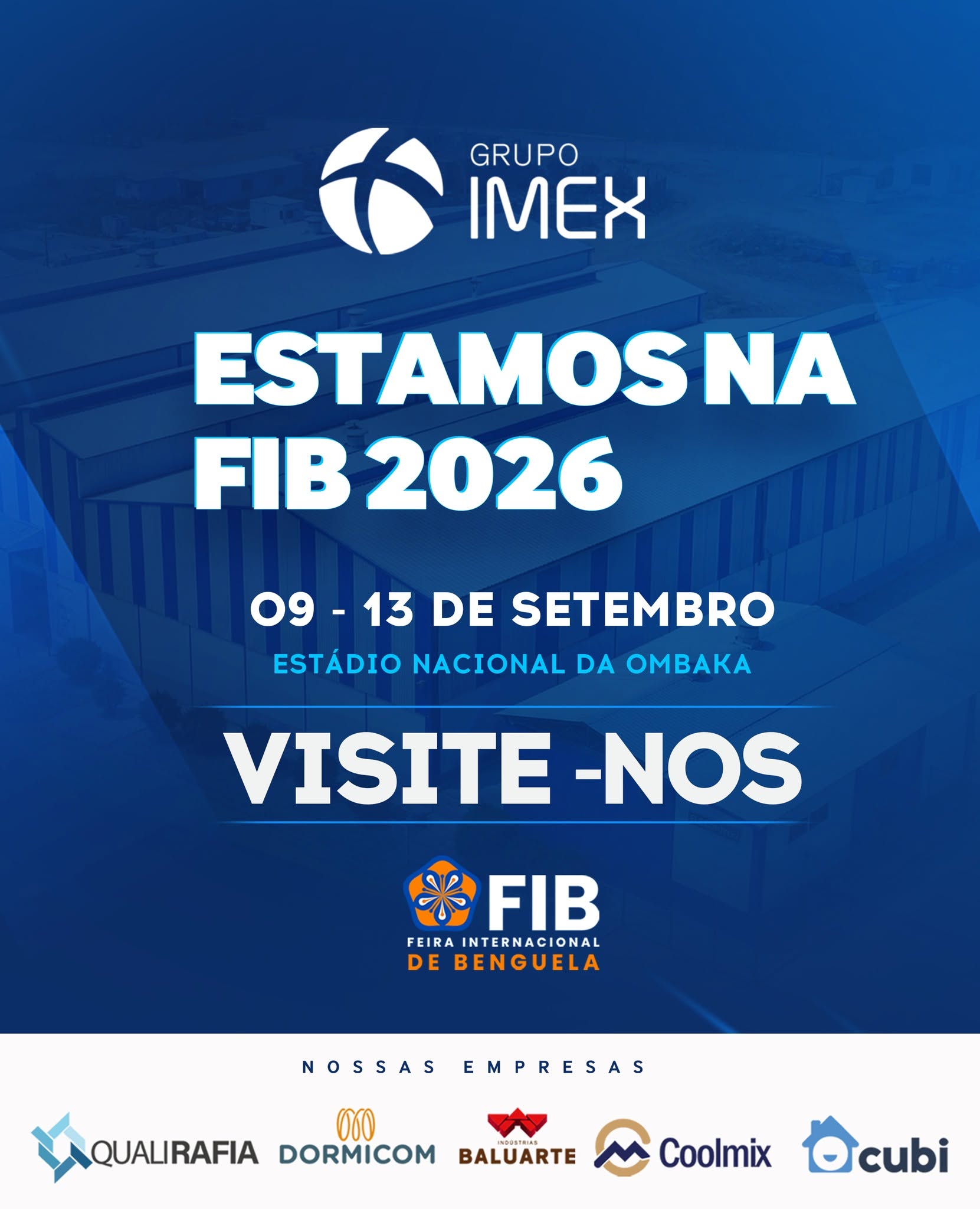 O Grupo IMEX marca presença na FIB 2026, reafirmando o seu compromisso com o fortalecimento da produção nacional e o desenvolvimento da indústria angolana.